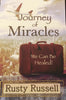 JOURNEY OF MIRACLES. WE CAN BE HEALED.